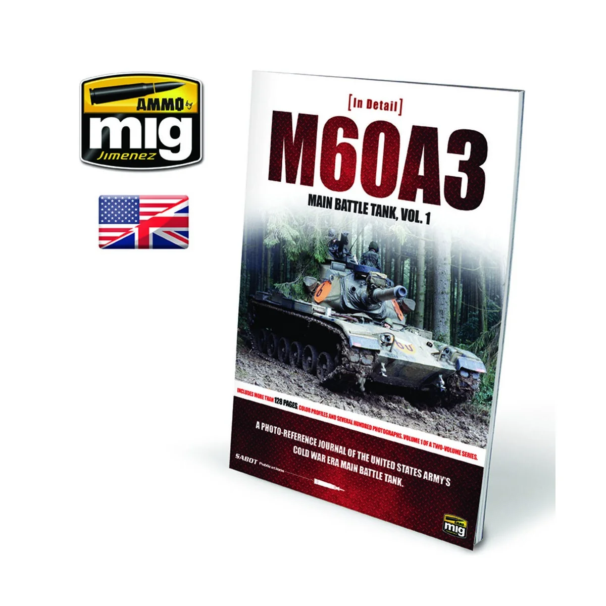 IN DETAIL - M60A3 Main Battle Tank Vol. 1 (English) - AMMO by MIG J... IN DETAIL - M60A3 Main Battle Tank Vol. 1 (English) - AMMO by MIG J...