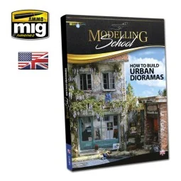 MODELLING SCHOOL - Urban Dioramas (English) - AMMO by MIG Jimenez A...