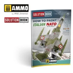 SOLUTION BOOK 15 - How to Paint Italian NATO Aircrafts (Multilingua...
