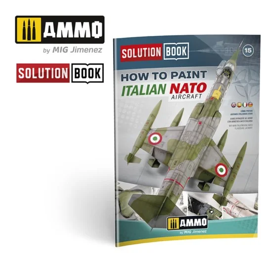 SOLUTION BOOK 15 - How to Paint Italian NATO Aircrafts (Multilingua...
