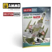 SOLUTION BOOK 15 - How to Paint Italian NATO Aircrafts (Multilingua...