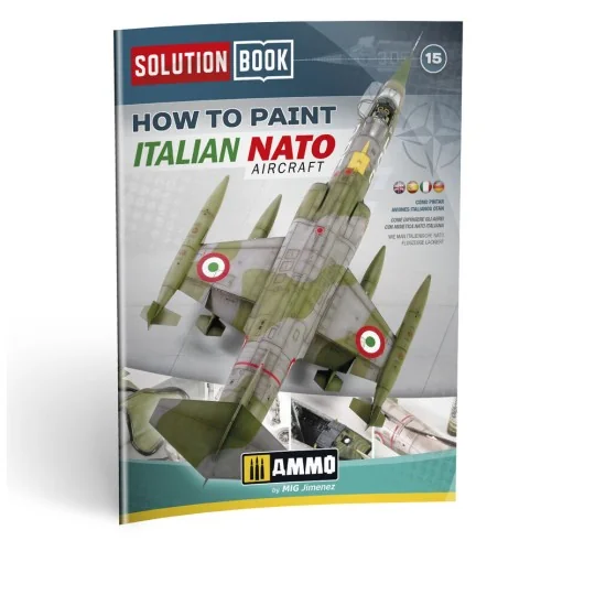 SOLUTION BOOK 15 - How to Paint Italian NATO Aircrafts (Multilingua...