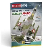 SOLUTION BOOK 15 - How to Paint Italian NATO Aircrafts (Multilingua...
