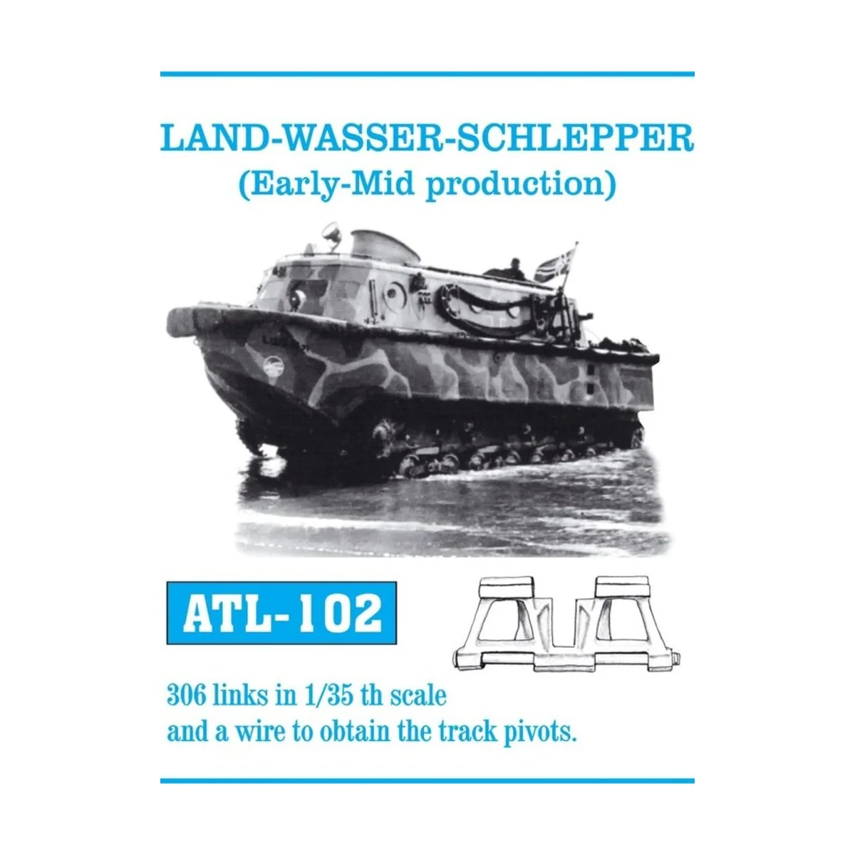 Tracks for LAND-WASSER-SCHLEPPER (Early-Mid product, 1/35 - Friulmo...
