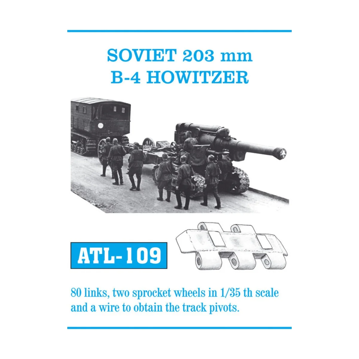 Tracks for Soviet 203mm B-4 Howitzer, 1/35 - Friulmodel ATL-109 Tracks for Soviet 203mm B-4 Howitzer, 1/35 - Friulmodel ATL-109