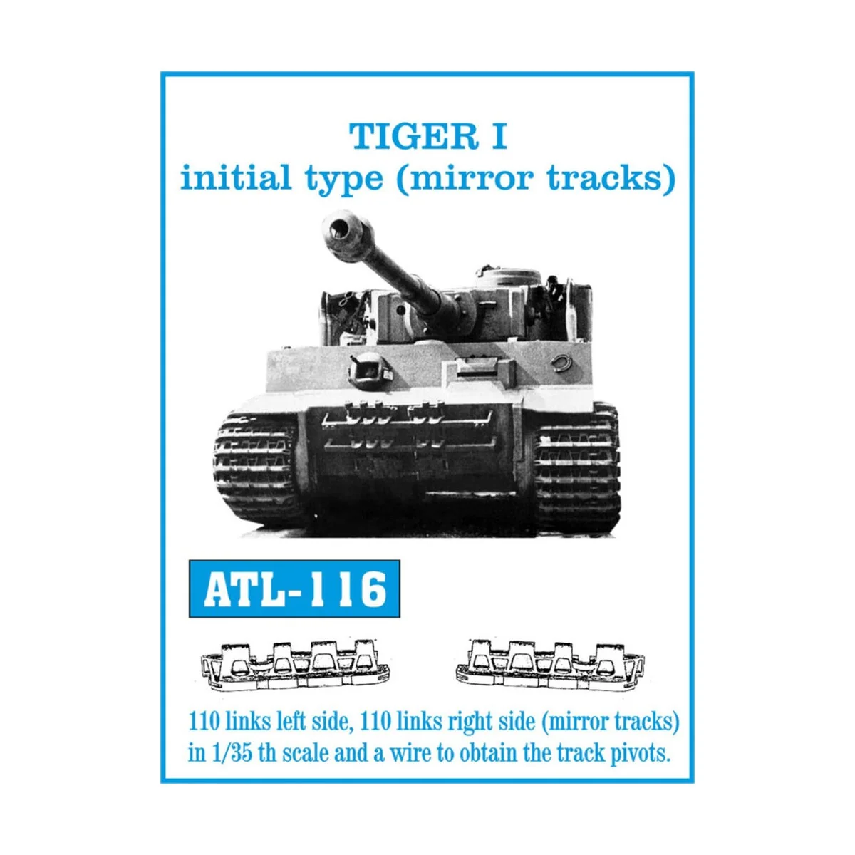 Tracks for TIGER I initial type (mirror tracks), 1/35 - Friulmodel ...