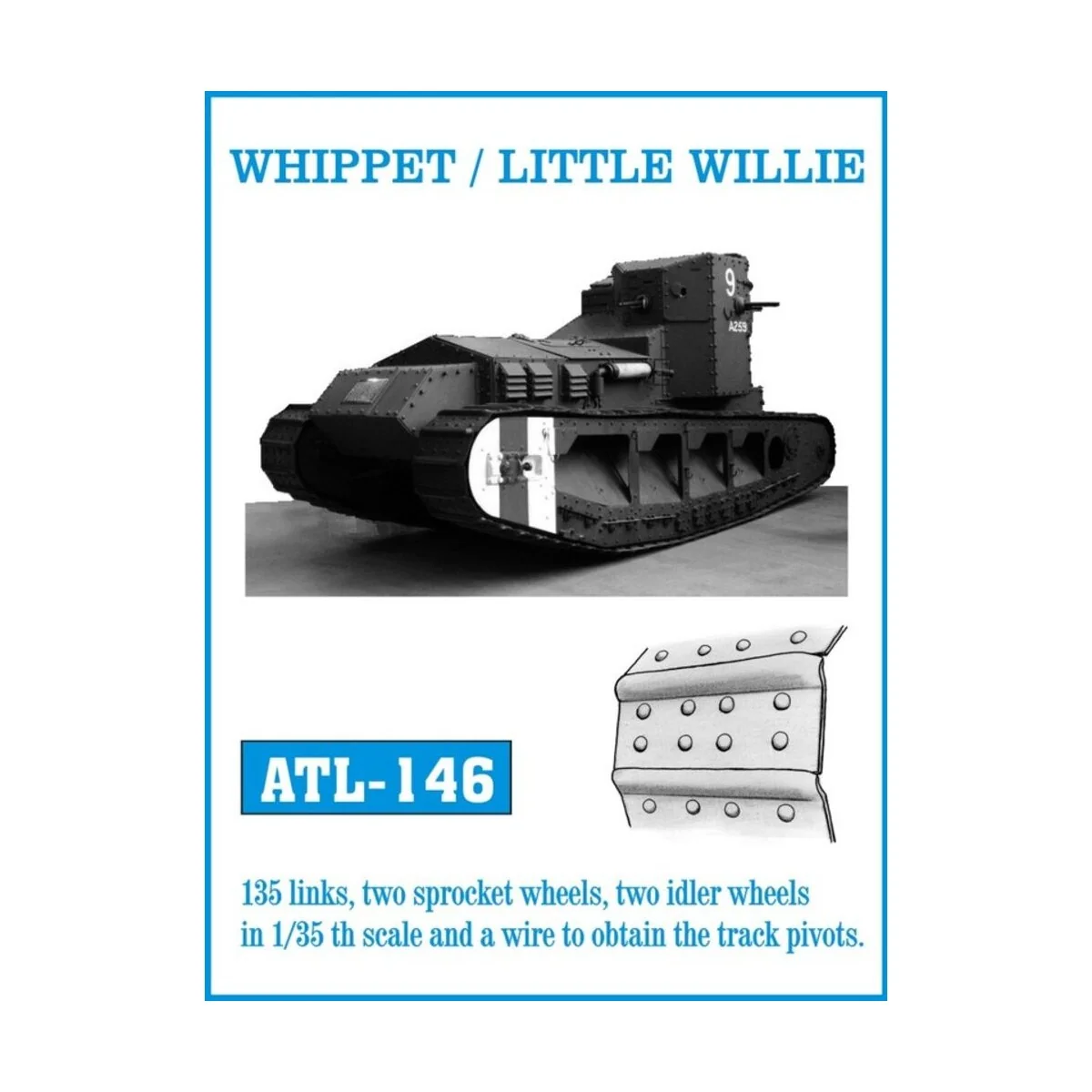 Tracks for WHIPPET /LITTLE WILLIE, 1/35 - Friulmodel ATL-146 Tracks for WHIPPET /LITTLE WILLIE, 1/35 - Friulmodel ATL-146