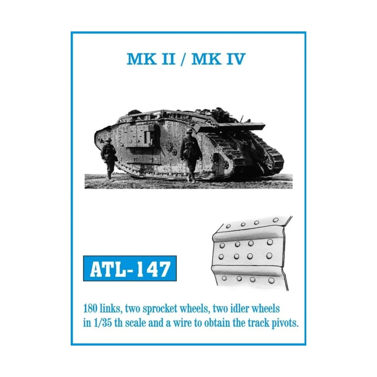 Tracks for MK II /MK IV / MK V - Friulmodel ATL-147