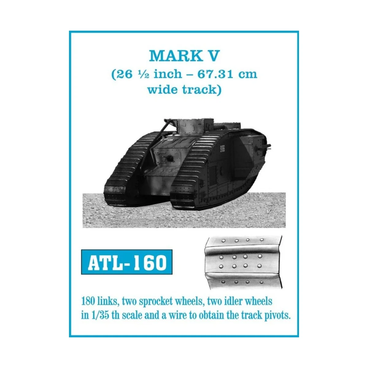 Tracks for MARK V (26 1/2 inch-67.31cm wide track), 1/35 - Friulmod...