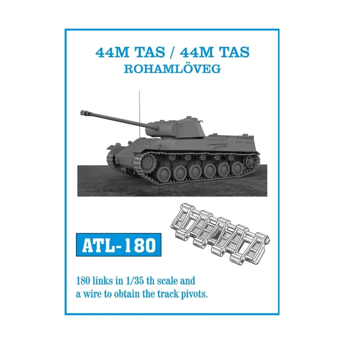 Tracks for 44M TAS /44M TAS ROHAMLÖVEG, 1/35 - Friulmodel ATL-180 Tracks for 44M TAS /44M TAS ROHAMLÖVEG, 1/35 - Friulmodel ATL-180