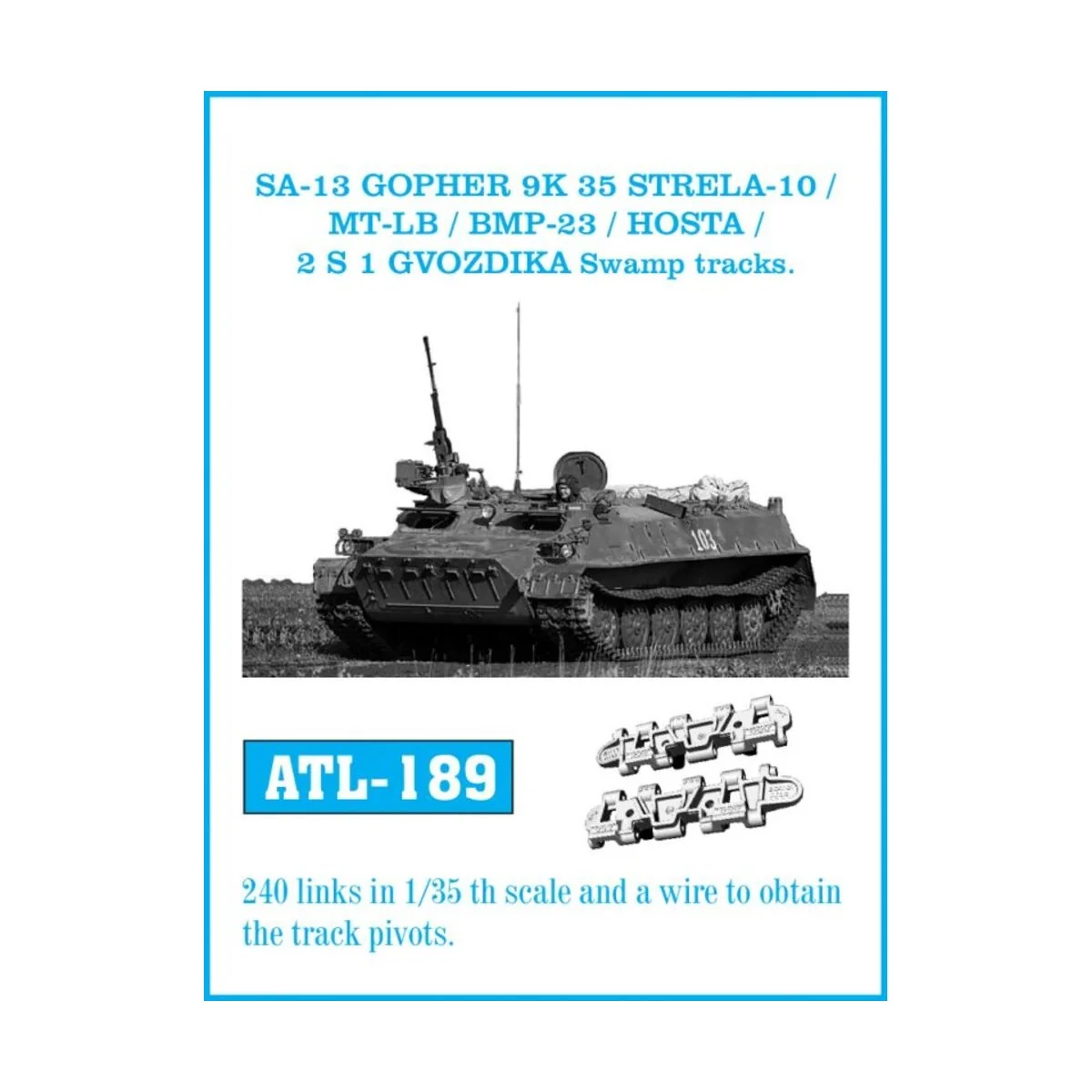 Tracks for SA-13 GOPHER 9 K 35 STRELA-10 / MT-LB / BMP-23 / HOSTA /...