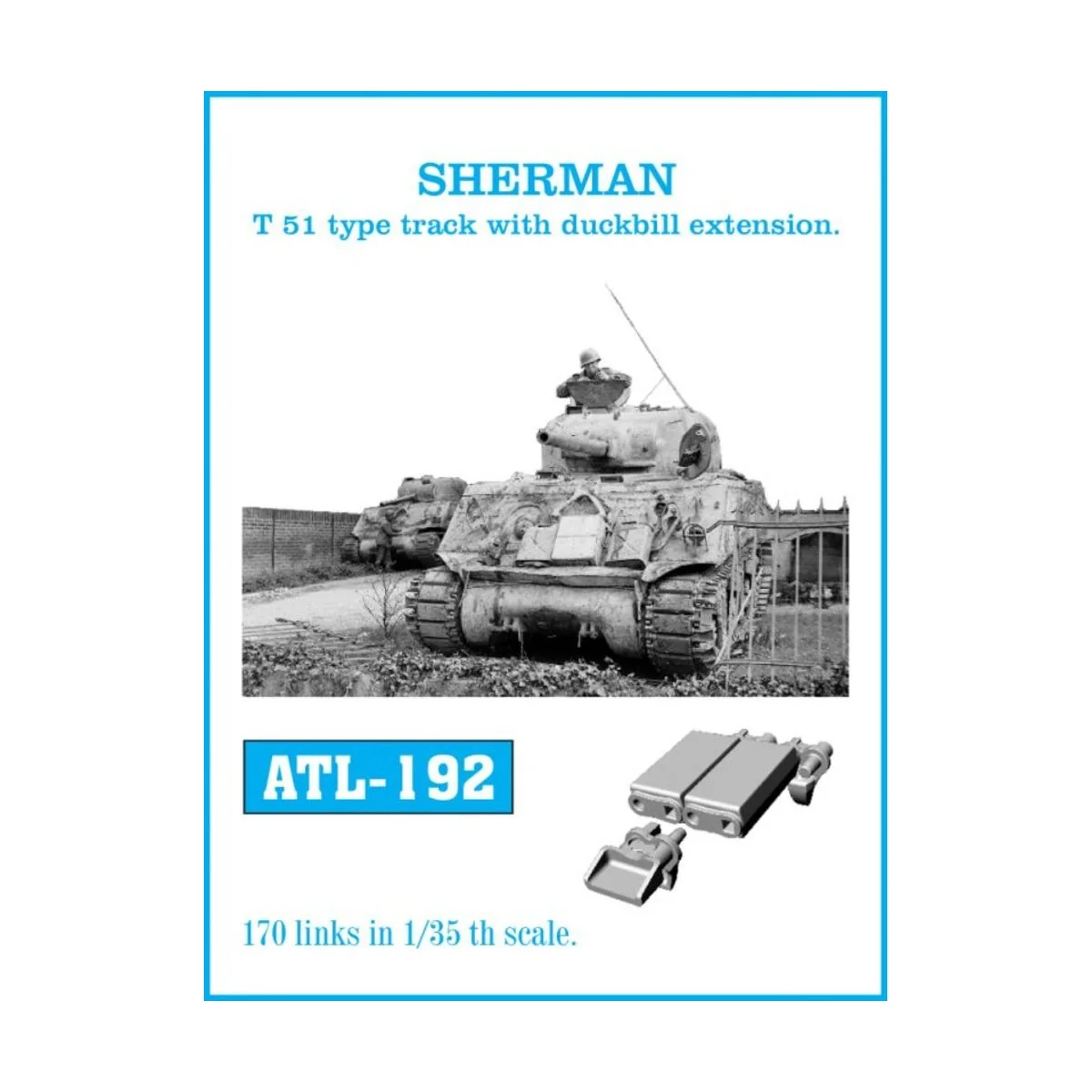 Tracks for SHERMAN T-51 type track with duckbill extension., 1/35 -... Tracks for SHERMAN T-51 type track with duckbill extension., 1/35 -...