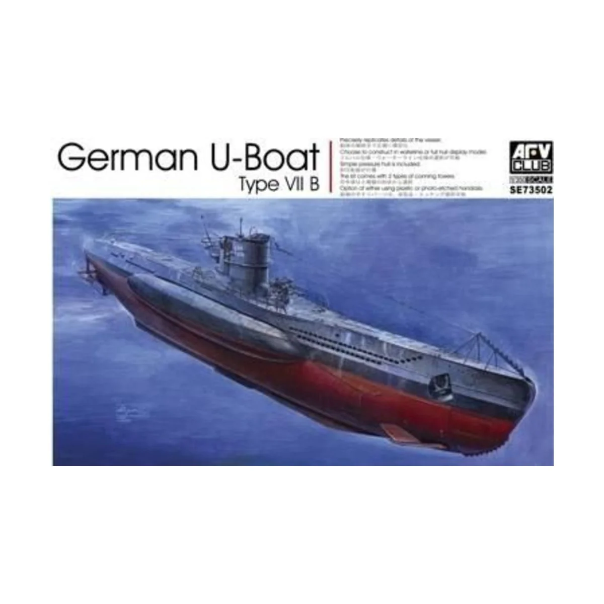 German U-Boat Type VII/B, 1/350 - AFV-Club SE73502 German U-Boat Type VII/B, 1/350 - AFV-Club SE73502