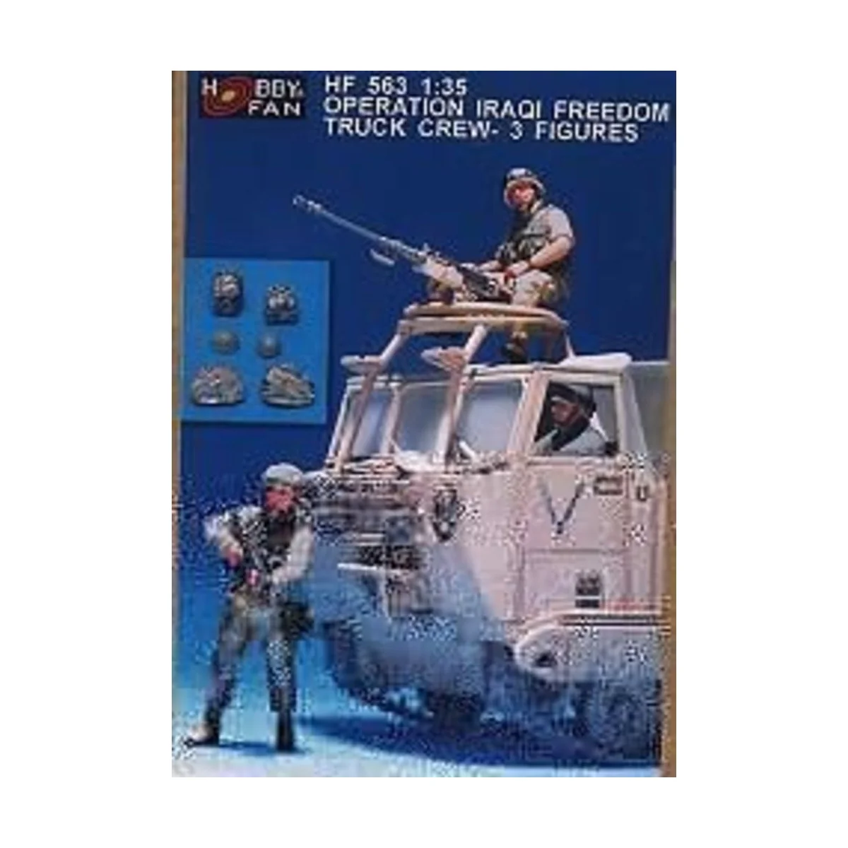 Operation Iraqi freedom truck Crew- 3Fig - Hobby Fan HF563