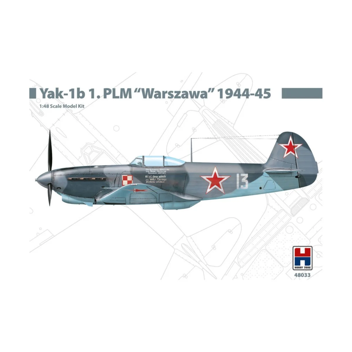 Yak-1b 1. PLM Warszawa 1944-45, 1/48 - Hobby 2000 48033 Yak-1b 1. PLM Warszawa 1944-45, 1/48 - Hobby 2000 48033