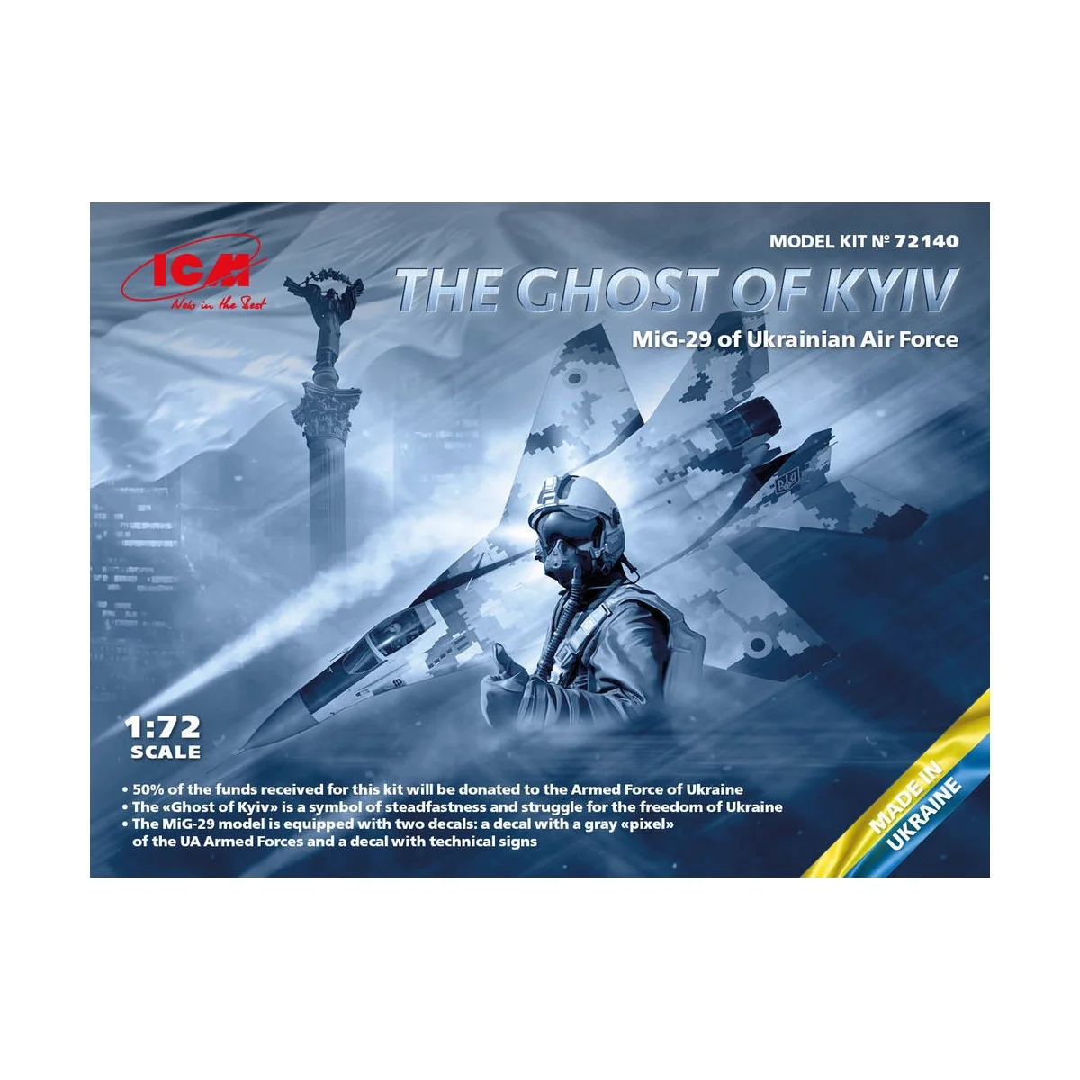 The Ghost of Kyiv, 1/72 - ICM 72140 The Ghost of Kyiv, 1/72 - ICM 72140