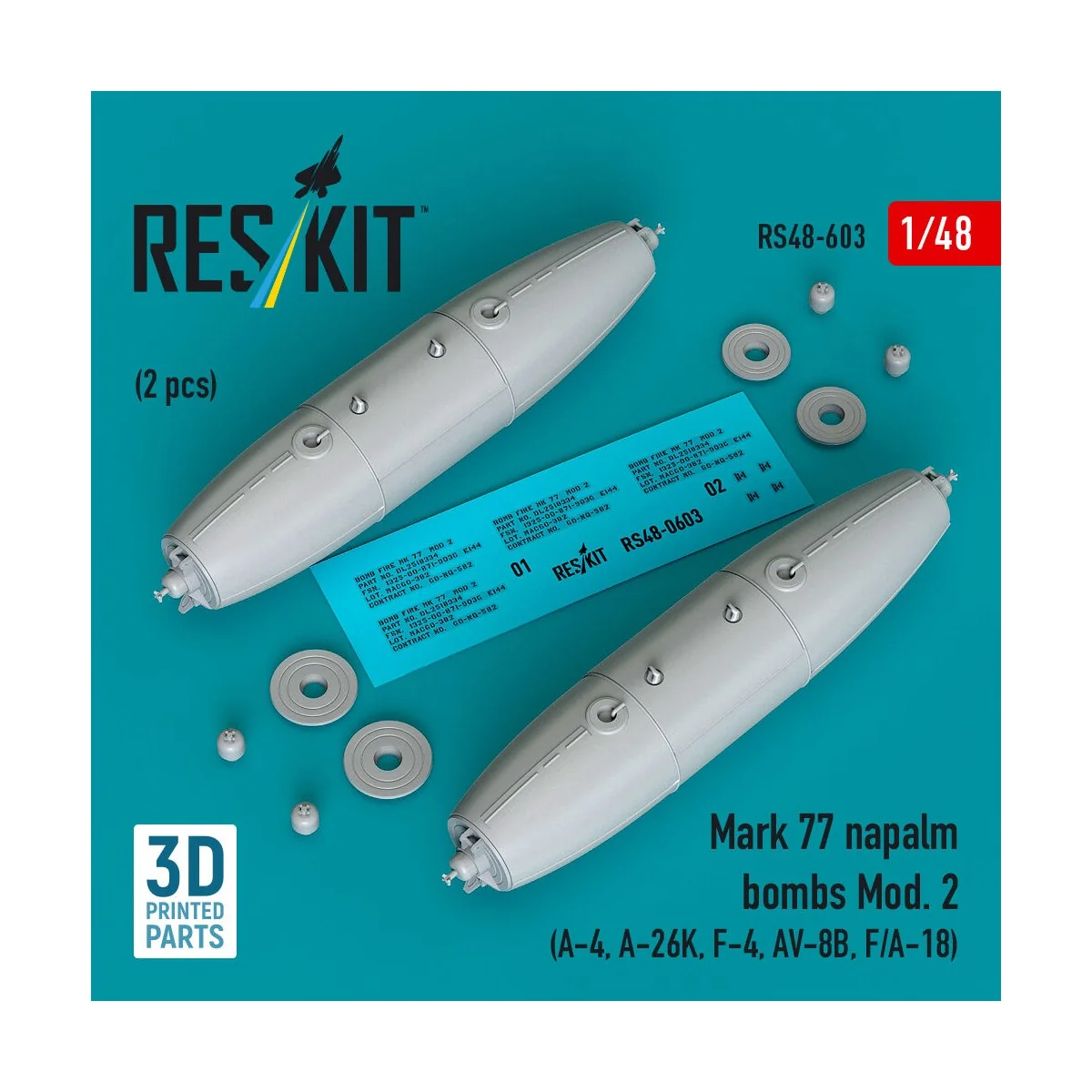 Mark 77 napalm bombs Mod. 2 (2pcs) (A-4, A-26K, F-4, AV-8B, F/A-18)... Mark 77 napalm bombs Mod. 2 (2pcs) (A-4, A-26K, F-4, AV-8B, F/A-18)...