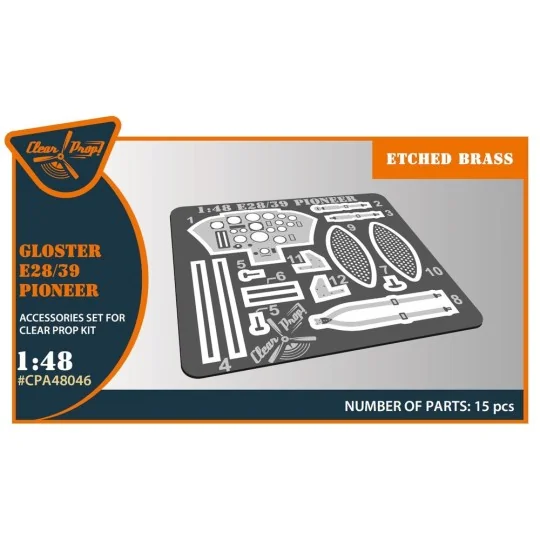 Gloster E28/39 Pioneer PE parts for CP kits, 1/48 - Clear Prop Acce...