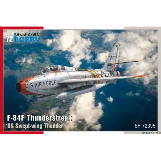 F-84F Thunderstreak ‘US Swept-wing Thunder’, 1/72 - Special Hobby 1...