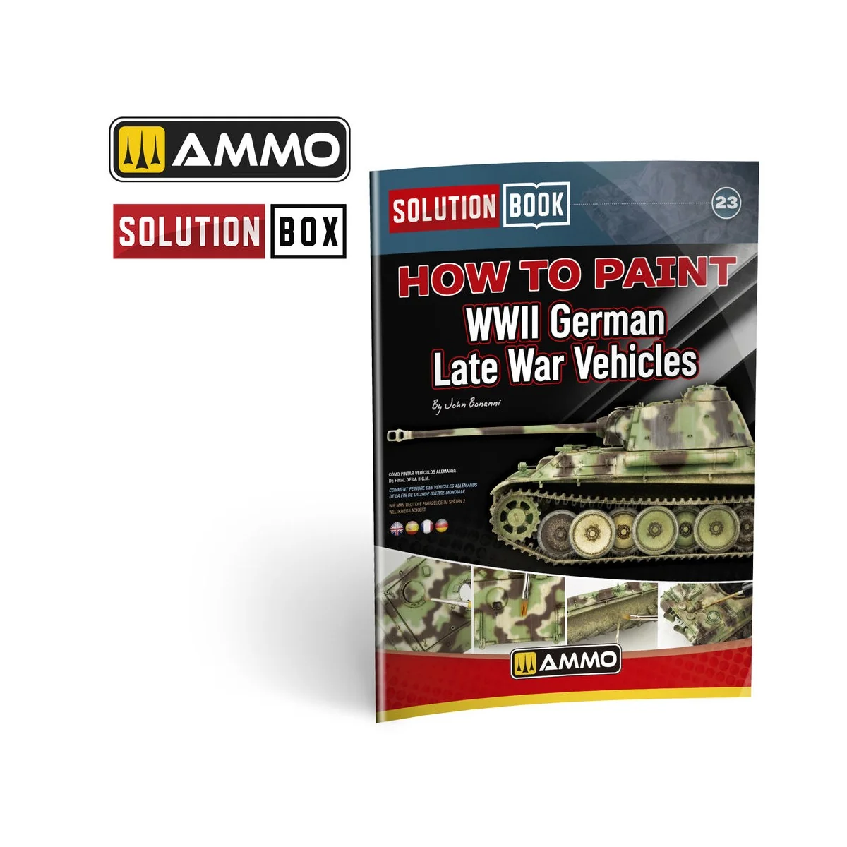 SOLUTION BOOK 23 - How to Paint WWII German Late-War Vehicles (Engl...