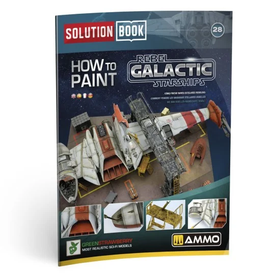 SOLUTION BOOK 28 - How to Paint Rebel Galactic Starships (English, ...