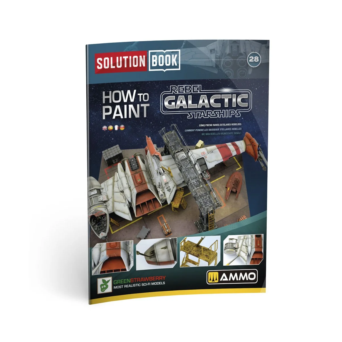 SOLUTION BOOK 28 - How to Paint Rebel Galactic Starships (English, ...