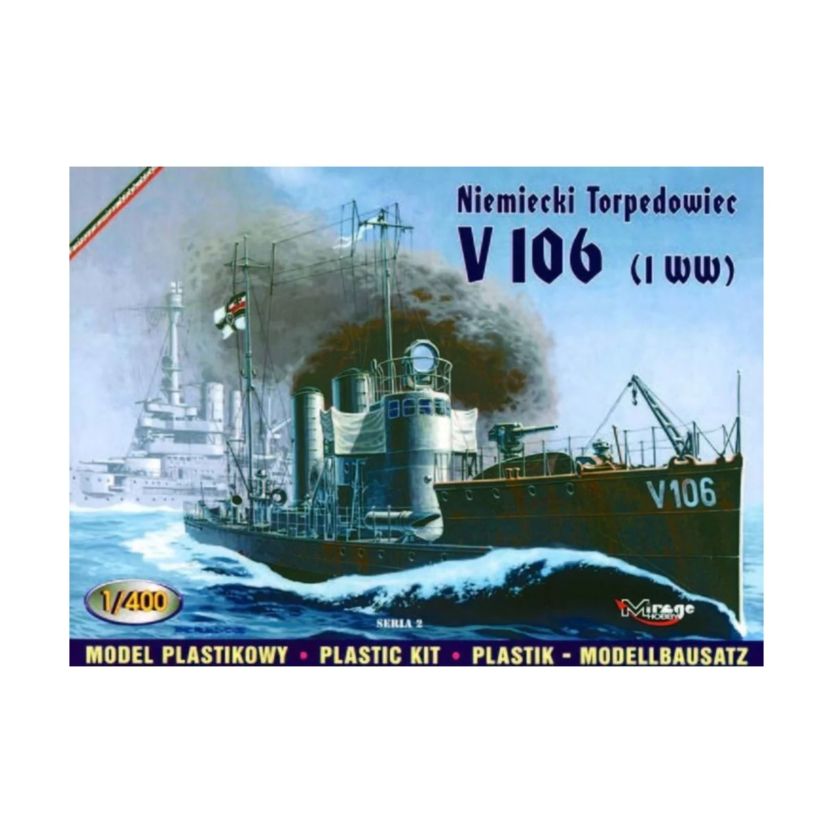 Deutsches Torpedoboot V 106, 1/400 - Mirage Hobby 40028 Deutsches Torpedoboot V 106, 1/400 - Mirage Hobby 40028