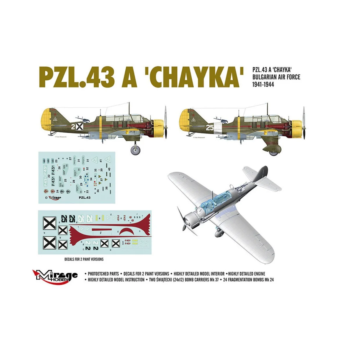 PZL.43 A 'CHAYKA' Bulgarian Air Force 1941-1944, 1/48 - Mirage Hobb... PZL.43 A 'CHAYKA' Bulgarian Air Force 1941-1944, 1/48 - Mirage Hobb...