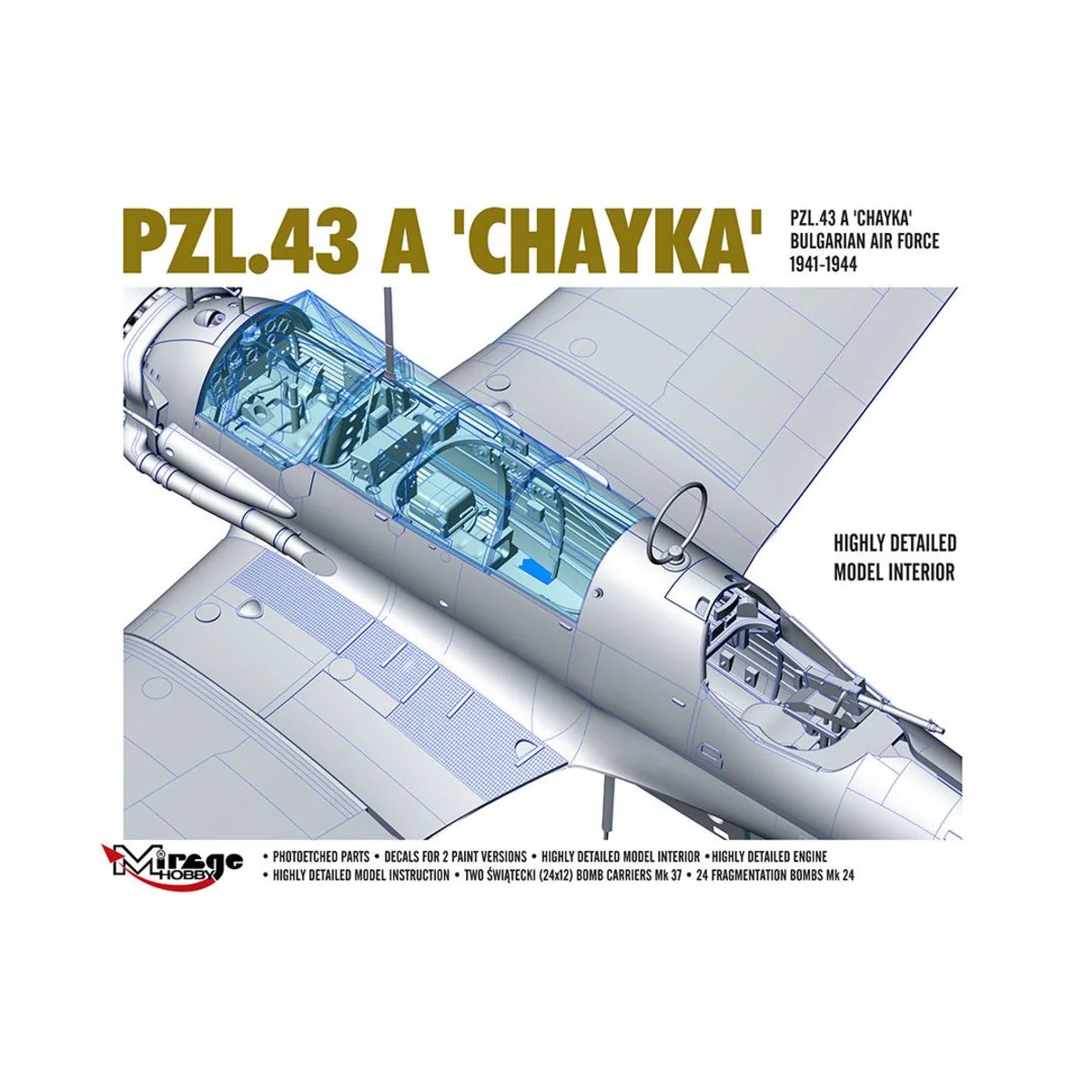 PZL.43 A 'CHAYKA' Bulgarian Air Force 1941-1944, 1/48 - Mirage Hobb... PZL.43 A 'CHAYKA' Bulgarian Air Force 1941-1944, 1/48 - Mirage Hobb...