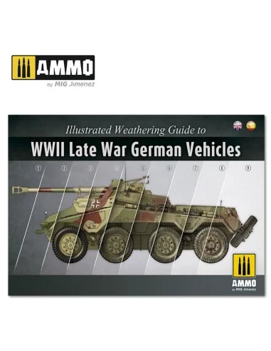 Illustrated Weathering Guide to WWII Late German Vehicles (English,...