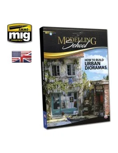 MODELLING SCHOOL - Urban Dioramas (English) - AMMO by MIG Jimenez A...