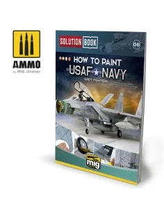 SOLUTION BOOK 06 - How to Paint USAF Navy Grey Fighters (English, C...
