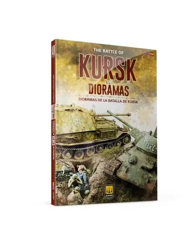 [NO_DESC] Battle of Kursk in DIORAMAS (Bilingual) - AMMO by MIG Jim...