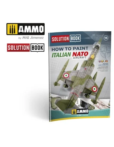 SOLUTION BOOK 15 - How to Paint Italian NATO Aircrafts (Multilingua...