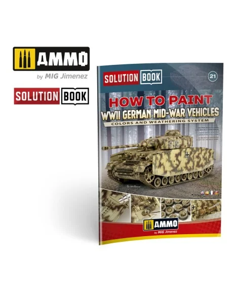 SOLUTION BOOK 21 - How to Paint WWII German Mid-War Vehicles - MULT...