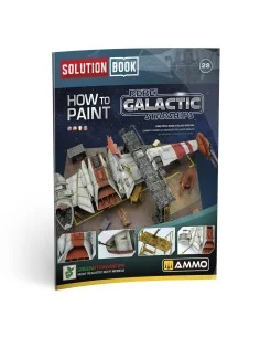 SOLUTION BOOK 28 - How to Paint Rebel Galactic Starships (English, ...