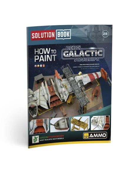 SOLUTION BOOK 28 - How to Paint Rebel Galactic Starships (English, ...