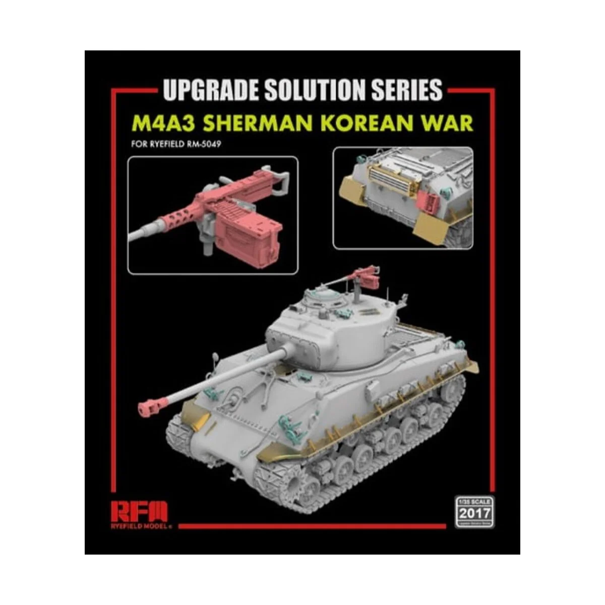 Upgrade set for 5049 M4A3 76w hvss Sherman - Rye Field Model 2017