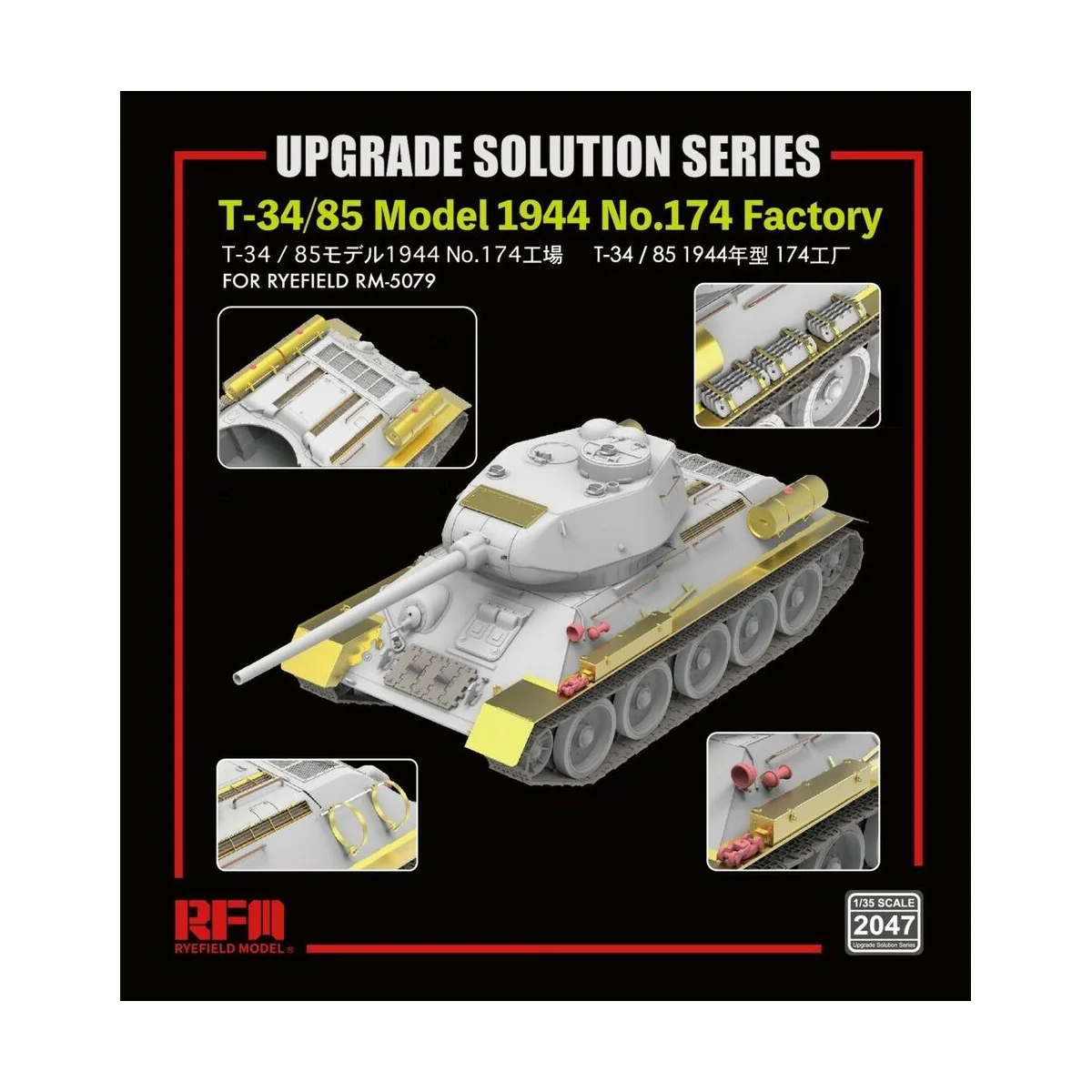 Upgrade set for 5079 T-34/85 No.174 - Rye Field Model 2047