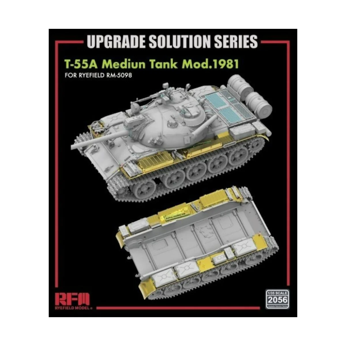 T-55A Medium Tank Mod.1981 for RFM5098 - Upgrade Solution, 1/35 - R...