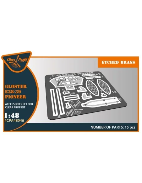 Gloster E28/39 Pioneer PE parts for CP kits, 1/48 - Clear Prop Acce...