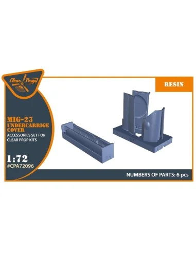 MiG-23 undercarriage covers for CP kits, 1/72 - Clear Prop Accessor...