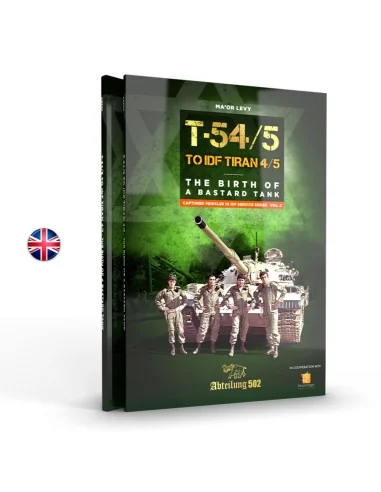 T54/5 TO IDF TIRAN 4/5 THE BIRD OF A BASTARD TANK (English) - AK In...