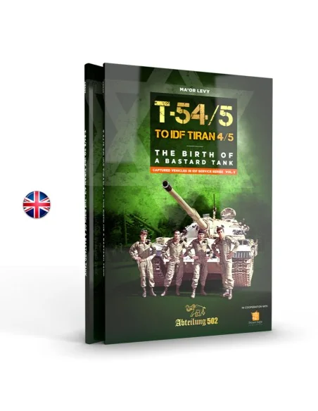 T54/5 TO IDF TIRAN 4/5 THE BIRD OF A BASTARD TANK (English) - AK In...