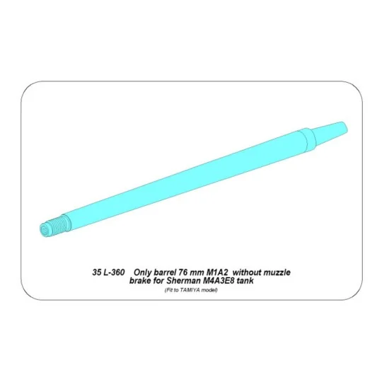 Only barrel: 76 mm without muzzle brake for Sherman M4A3E8 - Aber M...