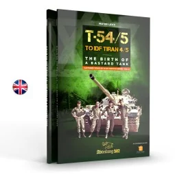 T54/5 TO IDF TIRAN 4/5 THE BIRD OF A BASTARD TANK (English) - AK In...