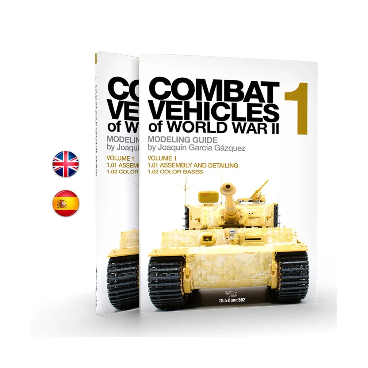 COMBAT VEHICLES OF WORLD WAR II(by Joaquín García) Vol. 1 (English)...