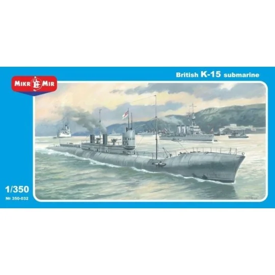 British HMS K-15 Submarine, 1/350 - Micro Mir AMP MM350-032