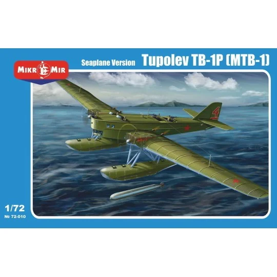 Tupolev TB-1P (MTB-1) floatplane - Micro Mir AMP MM72-010