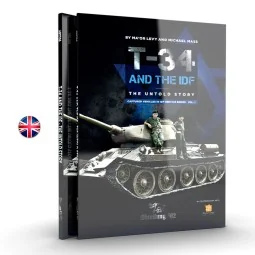 T-34 AND THE IDF. THE UNTOLD STORY (MICHAEL MASS) - AK Interactive ...